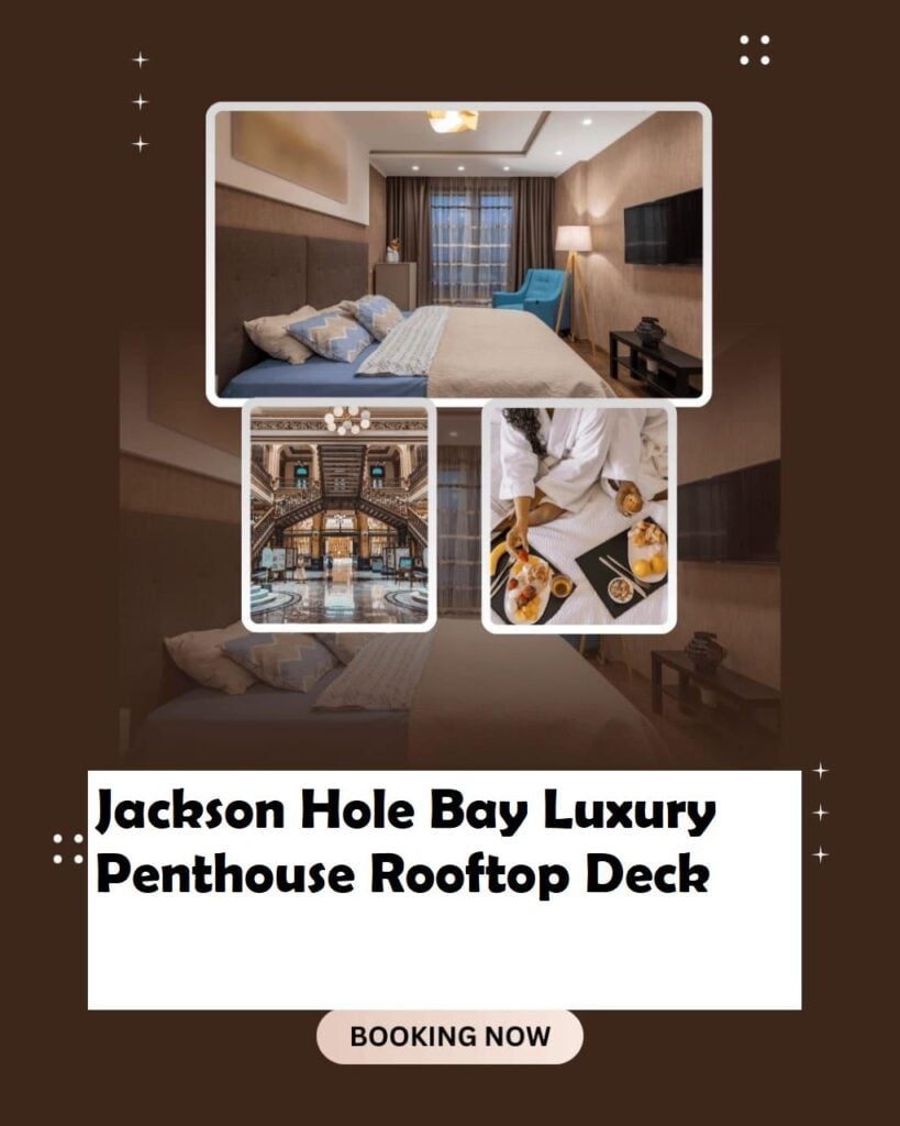 Fresh Look at Jackson Hole Bay Luxury Penthouse Rooftop Deck